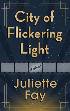 City of Flickering Light - Fay, Juliette