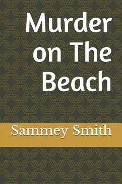 Murder on the Beach - Smith, Sammey R.