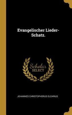 Evangelischer Lieder-Schatz.