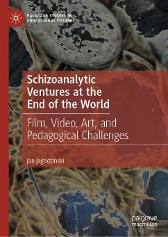 Schizoanalytic Ventures at the End of the World (eBook, PDF) - jagodzinski, jan