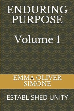 Enduring Purpose: Established Unity - Oliver Simone, Emma