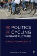 The Politics of Cycling Infrastructure - Bild 1