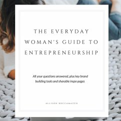 The Everyday Woman's Guide to Entrepreneurship - Boccamazzo, Allison