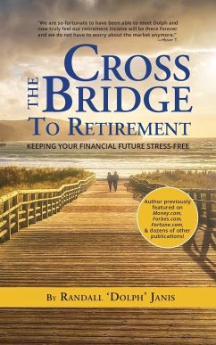 Cross the Bridge to Retirement - Janis, Randall "Dolph"