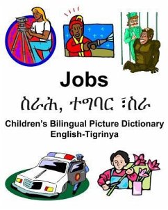 English-Tigrinya Jobs/ስራሕ, ተግባር ፣ስራ Children's Bilingual Picture Dictionary - Carlson, Richard