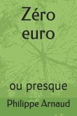 Zéro Euro: Ou Presque