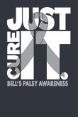 Just Cure It Bell's Palsy Awareness