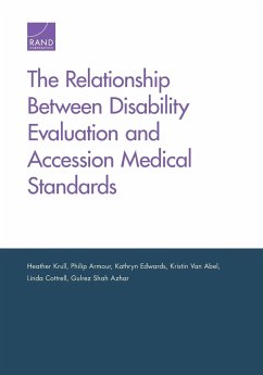 The Relationship Between Disability Evaluation and Accession Medical Standards - Krull, Heather; Armour, Philip; Edwards, Kathryn