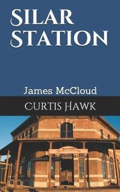 Silar Station: James McCloud Texas Ranger Series - Hawk, Curtis