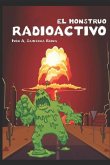 El Monstruo Radioactivo