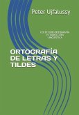 Ortografía de Letras Y Tildes: Colección Ortografía Y Corrección Lingüística