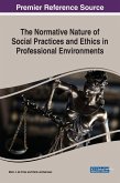 The Normative Nature of Social Practices and Ethics in Professional Environments