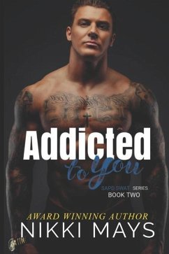 Addicted to You: Book 2 - Mays, Nikki