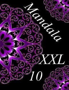 Mandala XXL 10: coloriages pour adultes - Coloriage anti-stress - The Art of You