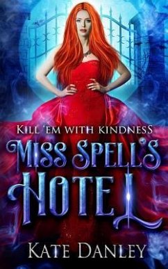 Miss Spell's Hotel - Danley, Kate