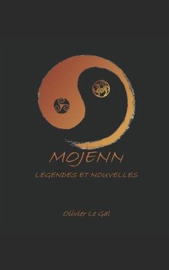 Mojenn: Légendes & Nouvelles - Le Gal, Olivier