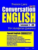 Preston Lee's Conversation English For Hungarian Speakers Lesson 1 - 40 (British Version)