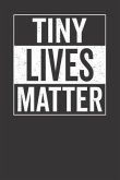 Tiny Lives Matter