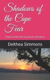 Shadows of the Cape Fear: Poems of the Port City and It's Provinces