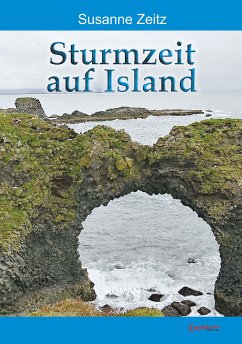 Sturmzeit auf Island (eBook, ePUB) - Zeitz, Susanne