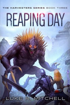 Reaping Day (The Harvesters Series, #3) (eBook, ePUB) - Mitchell, Luke R.