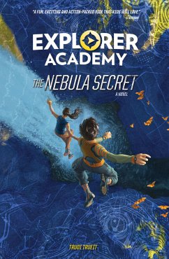 Explorer Academy: The Nebula Secret (Book 1) - Trueit, Trudi