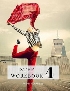 Step 4 Workbook: Multi-fellowship guide to Step 4 - Press, Podenco