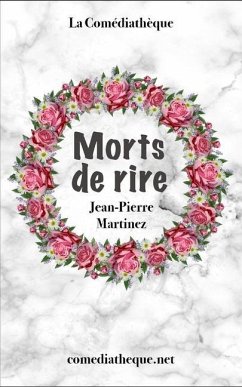 Morts de rire - Martinez, Jean-Pierre