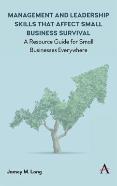 Management and Leadership Skills that Affect Small Business Survival - Long, Jamey M.