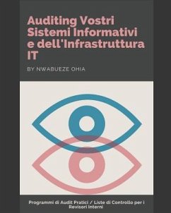 Auditing Vostri Sistemi Informativi e dell'Infrastruttura IT - Ohia, Nwabueze