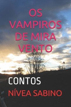 OS Vampiros de Mira Vento: Contos - Sabino, Nivea
