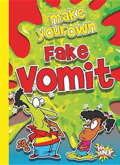 Make Your Own Fake Vomit - Garstecki, Julia