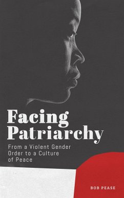 Facing Patriarchy - Pease, Bob