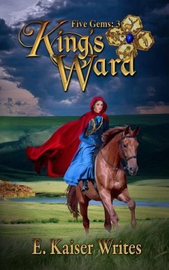 King's Ward: Five Gems Book 3 - Writes, E. Kaiser