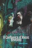 A Confluence of Voices Revisited
