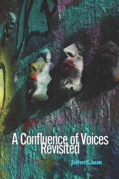 A Confluence of Voices Revisited - Laue, John