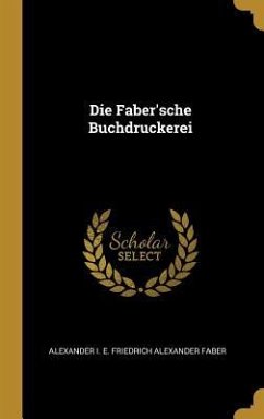 Die Faber'sche Buchdruckerei