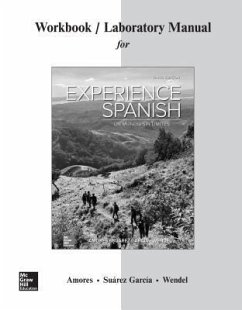 Workbook/Lab Manual for Experience Spanish - Amores, María; Wendel, Anne; Suarez-Garcia, Jose Luis