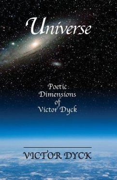 Universe: Poetic Dimensions of Victor Dyck - Dyck, Victor