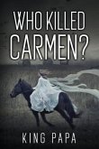 Who Killed Carmen?