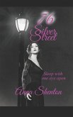 76 Silver Street: Sleep With One Eye Open