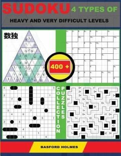 Sudoku 4 types of heavy and very difficult levels. 400 collection puzzles. - Holmes, Basford