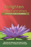 Enlighten yourself and others / A Practical Guide to Buddhism