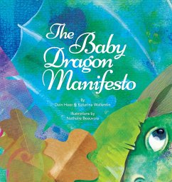 The Baby Dragon Manifesto - Heer, Dain; Wallentin, Katarina