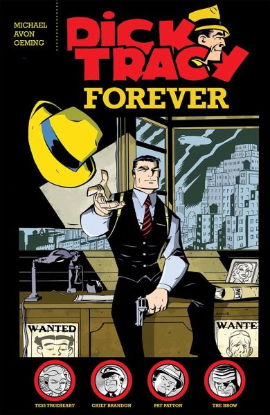 Dick Tracy Forever Dick Tracy Forever