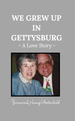 We Grew Up in Gettysburg - Bruce; Westerdahl, Nancy