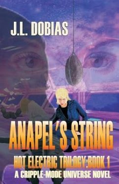 Anapel's String: Hot Electric Trilogy: Book1 - Dobias, J. L.