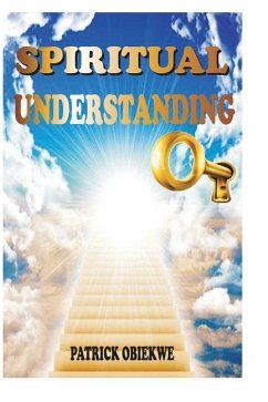 Spiritual Understanding - Obiekwe, Patrick