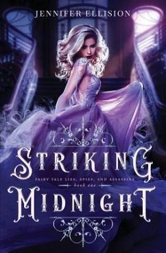 Striking Midnight: A Reimagining of Cinderella as an Assassin - Ellision, Jennifer