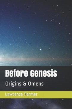 Before Genesis: Origins & Omens - Farmer IV, Lawrence